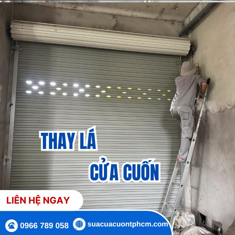 Dịch vụ thay lá cửa cuốn chuyên nghiệp, giá rẻ 2026. Thay nan cửa cuốn bị móp, cong, hỏng tại TPHCM, Bình Dương. Thợ giỏi đến sau 30 phút. Bảo hành 24 tháng. Gọi ngay 0966789058!