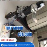 Thay Motor Cửa Cuốn TPHCM Giá Rẻ, Chính Hãng – Bảo Hành 24 Tháng