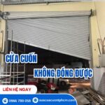 Cửa Cuốn Không Đóng Được: Nguyên Nhân, Cách Khắc Phục Và Báo Giá Sửa Chữa Mới Nhất